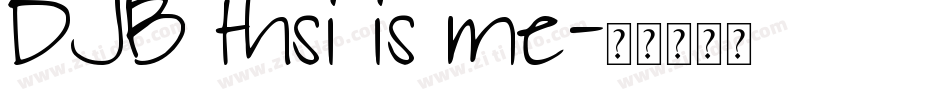 DJB thsi is me字体转换